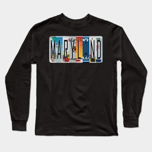 Maryland License Plates Long Sleeve T-Shirt